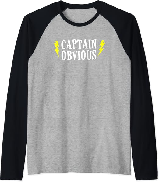 Captain Obvious TShirt funny saying sarcastic novelty cute